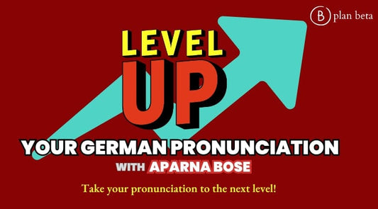 Level Up your German Pronunciation with Aparna Bose (MALAYALAM)